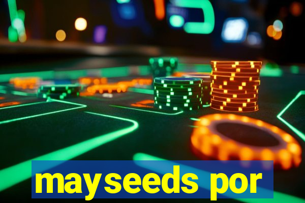 mayseeds por